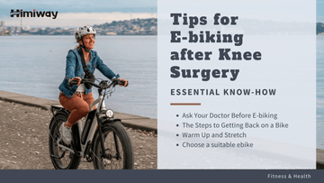 Tips for E-biking after Knee Surgery -Himiway eBike
