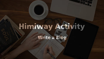 Himiway Activity of Writing a Blog